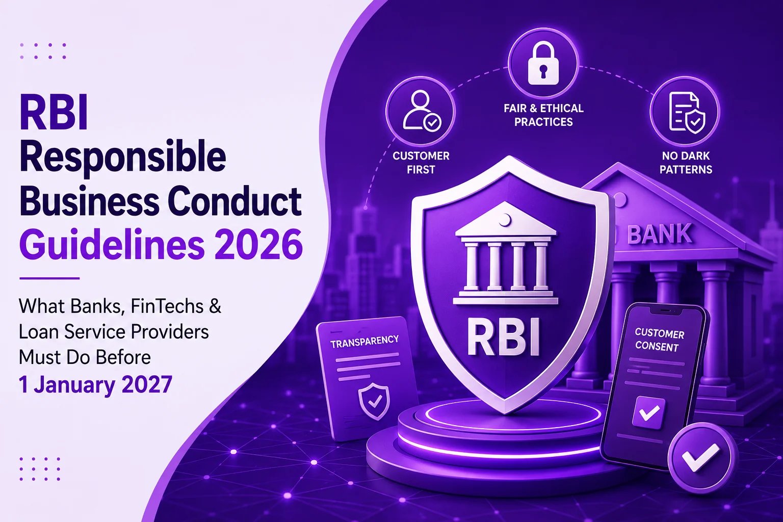 RBI Dark Pattern Guidelines 2026: What Banks, FinTechs & Loan Service Providers Must Do Before 1 January 2027